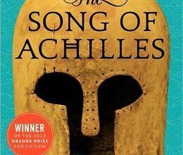 The Song of Achilles by Madeline Miller