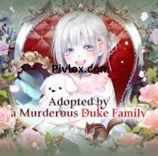 Adopted by a Murderous Duke Family