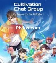 Cultivation Chat Group by Legend of the Paladin