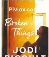 Broken Things By Jodi Picoult