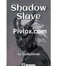 Shadow Slave by Guiltythree