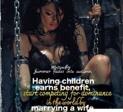 Having Children Earns Benefits, Start Competing for Dominance in the World by Marrying a Wife