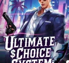 Ultimate Choice System: I Became The Richest!